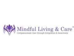 Mindful Living & Care