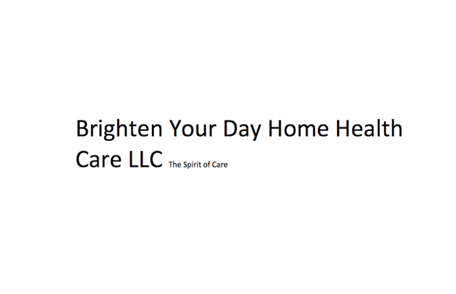 Brighten Your Day Home Health Care LLC